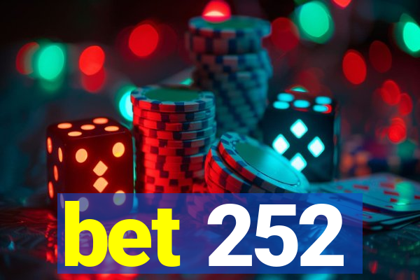 bet 252